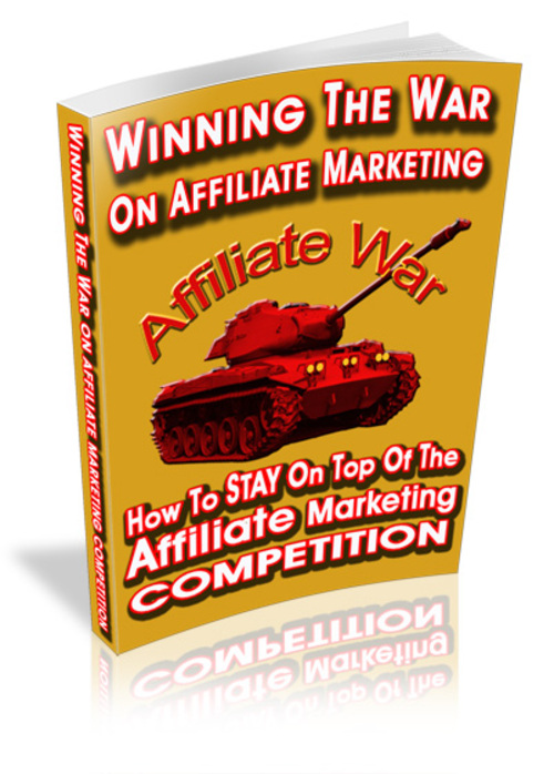 Product picture Winning The War On Affiliate  Marketing